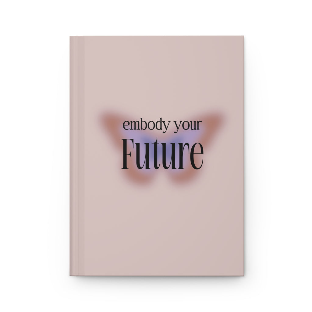 Embody Your Future Journal (Blank)