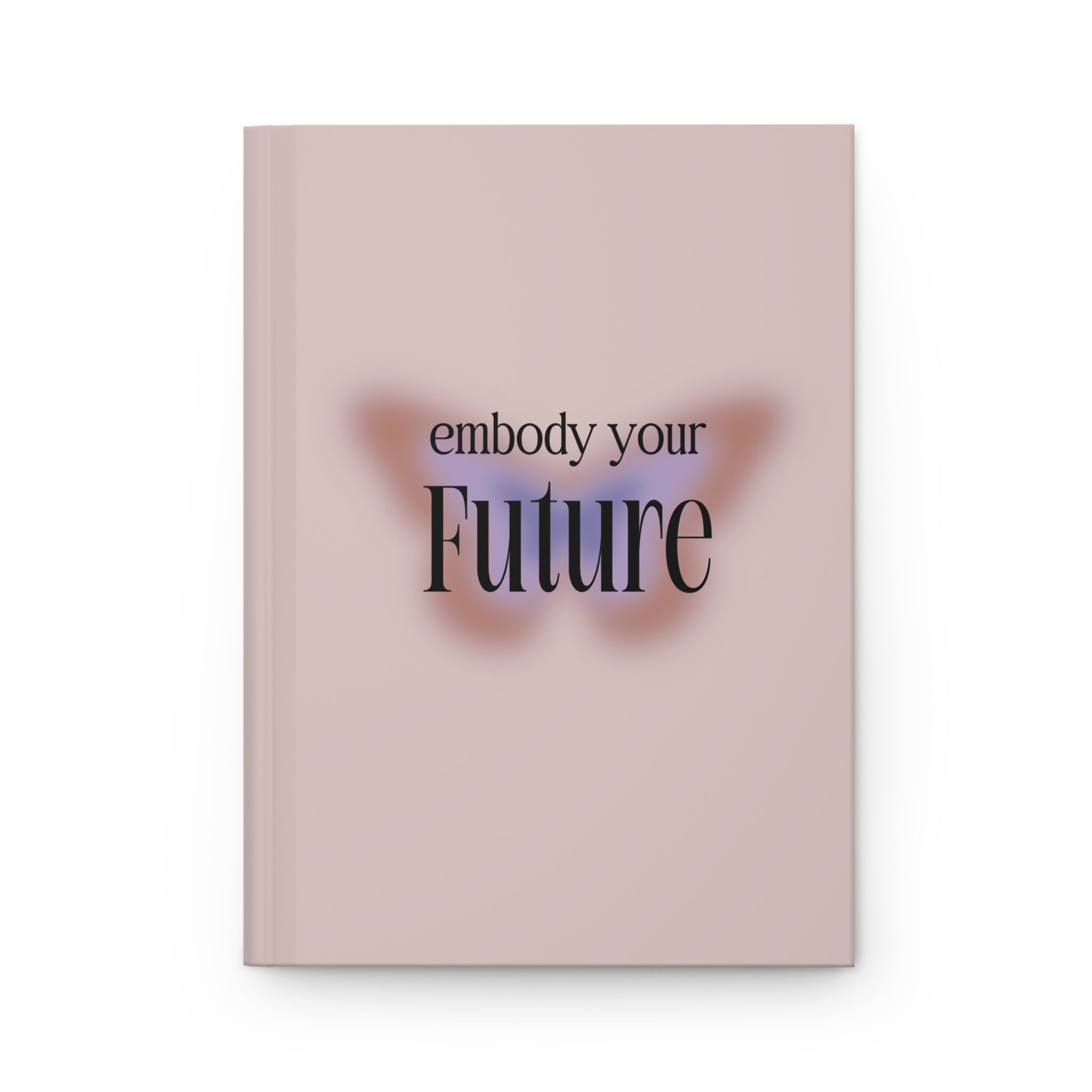 Embody Your Future Journal (Blank)