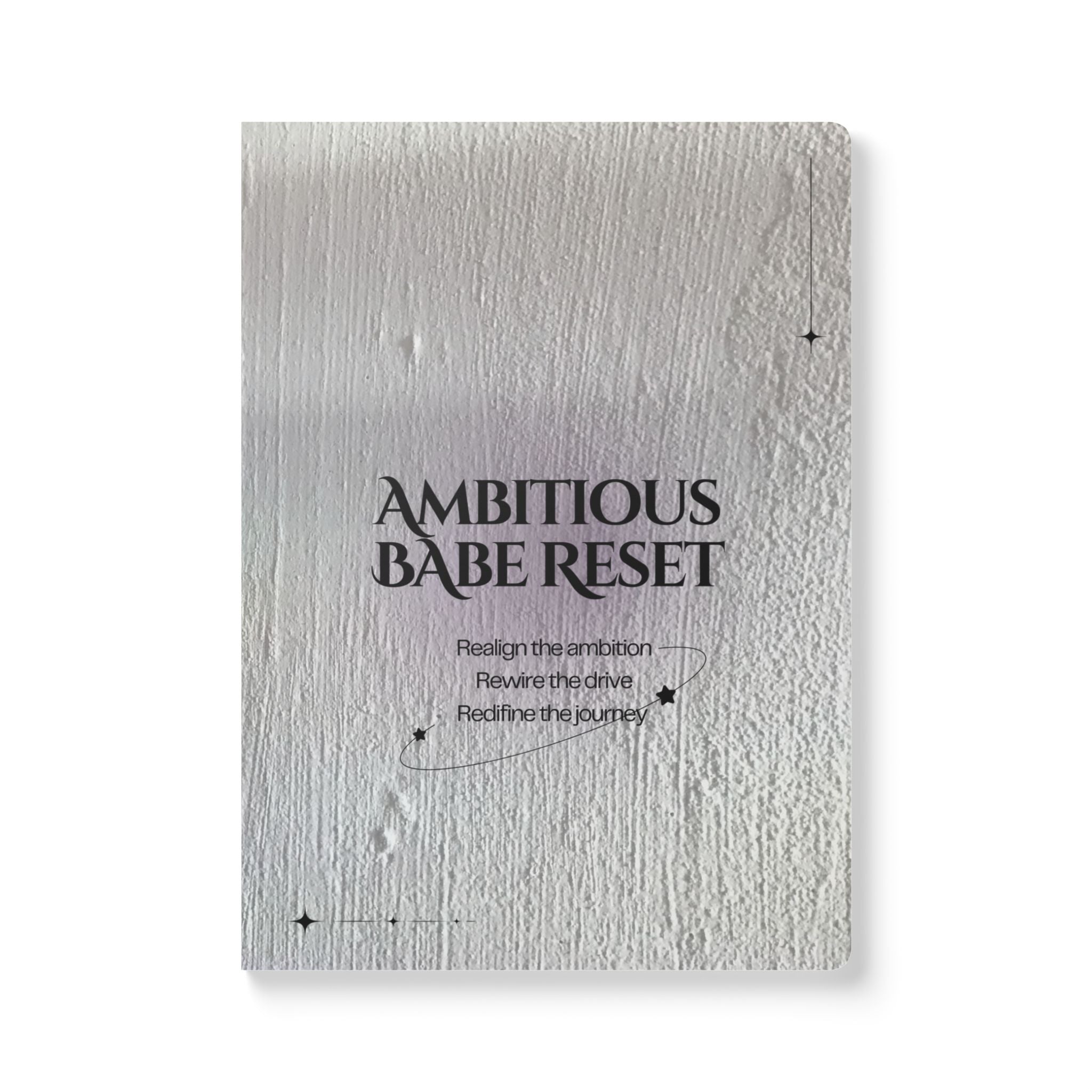 Ambitious Babe Reset Softcover Journal —Reflection Notebook