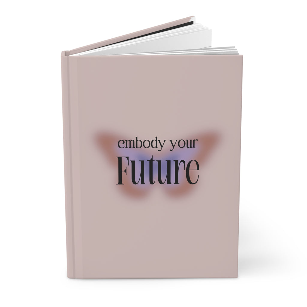 Embody Your Future Journal (Blank)