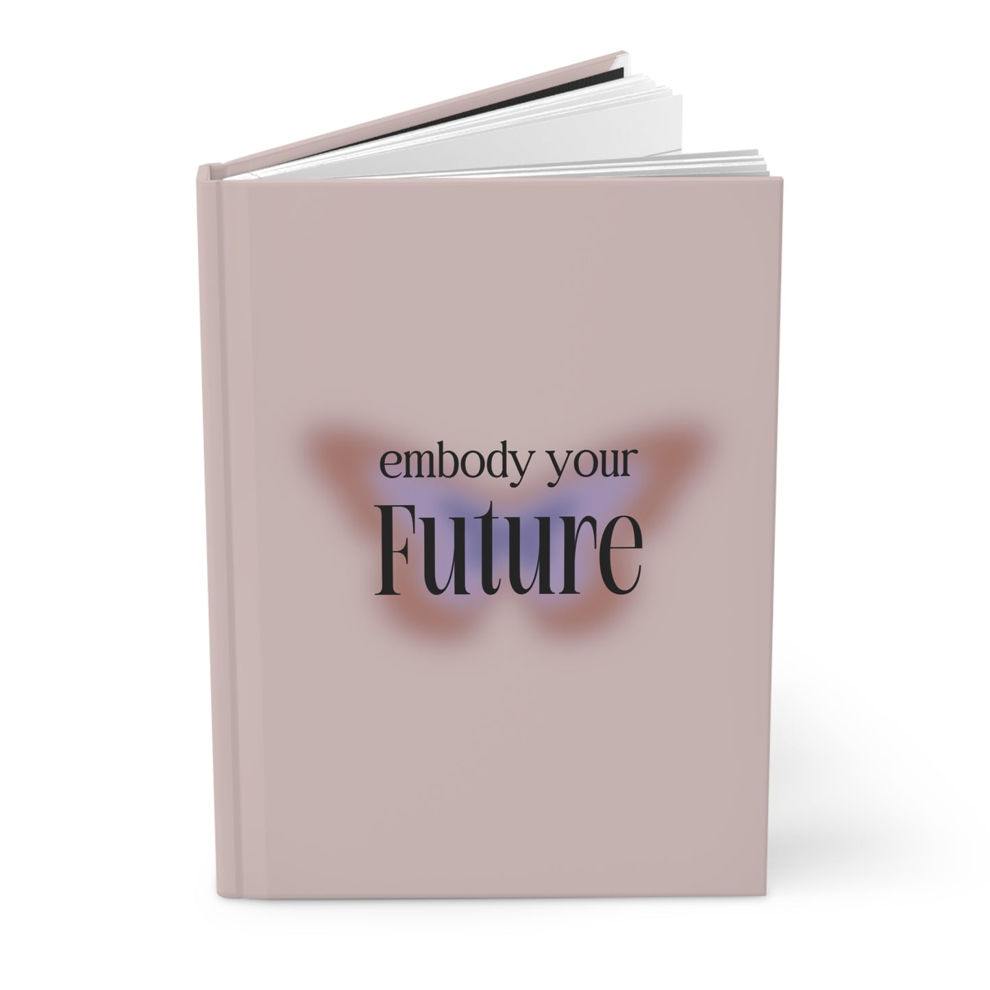 Embody Your Future Journal (Blank)